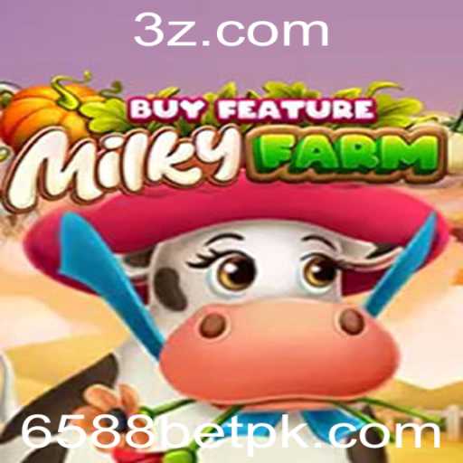 Explorando o Universo de MilkyFarmBuyFeature e a Oportunidade 6588bet